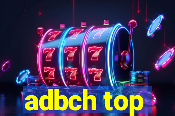 adbch top